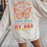 You Are My God Sweatshirt